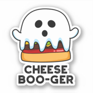 Sticker Cheese Boo ger Funny Ghost Cheeseburger Pun