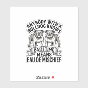 Sticker Chemise Humour Bouledogue Citation Fun Amusante de