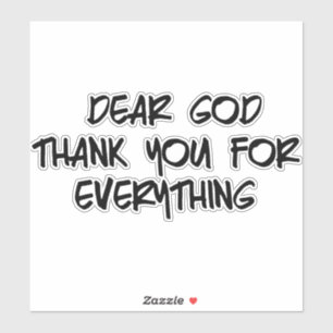 STICKER CHER DIEU MERCI POUR TOUT