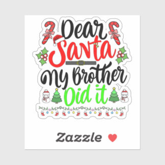 Sticker cher père Noël mon frère l'a fait