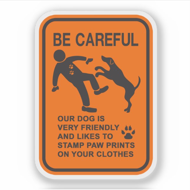 STICKER CHIEN AMI PAS DANGEREUX (ATTENTION) SIGNE (Devant)
