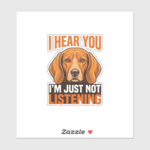 Sticker Chien Drôle Je T'entends Pas Écouter Vintage T-Shi