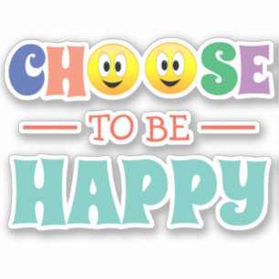 Sticker Choisissez d'être heureux