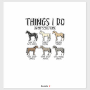 Sticker Choses drôles que je fais pour amateur de chevaux