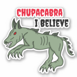 Sticker Chupacabra Je crois