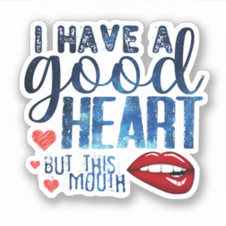 Sticker Ciel nocturne - j'ai un bon coeur mais cette bouch