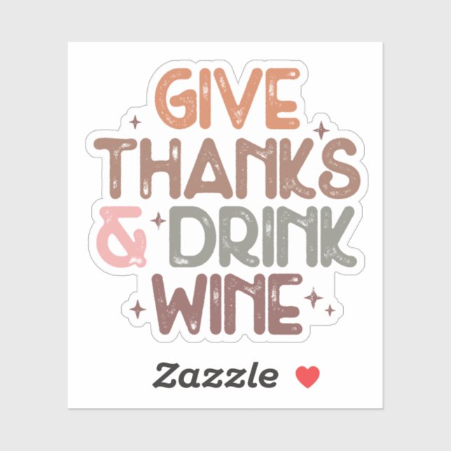 Sticker Citation amusante "Donner Merci et boire du vin" (Feuille)