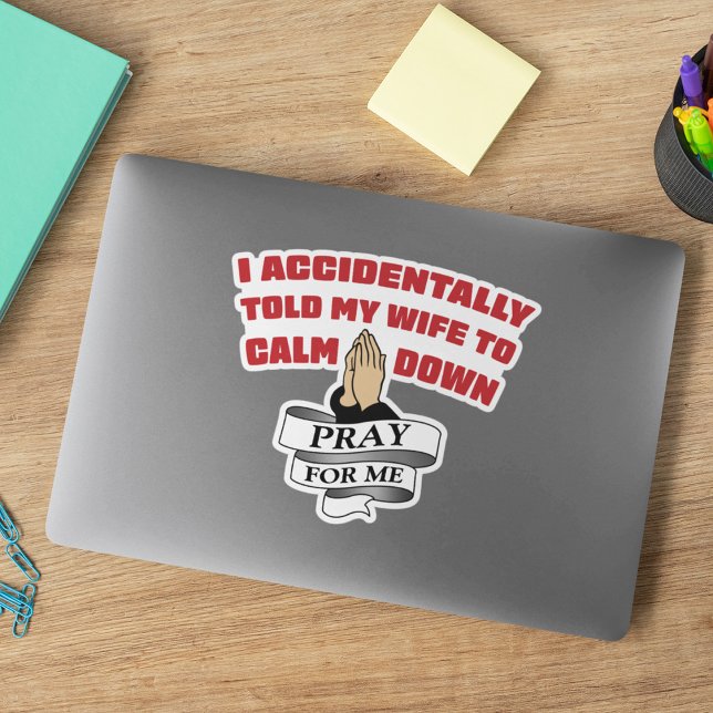 Sticker Citation Amusante Du Mari - Priez Pour Moi (Créateur téléchargé)