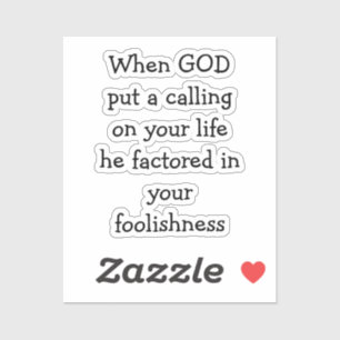 Sticker Citation amusante inspirante sur l'appel de Dieu