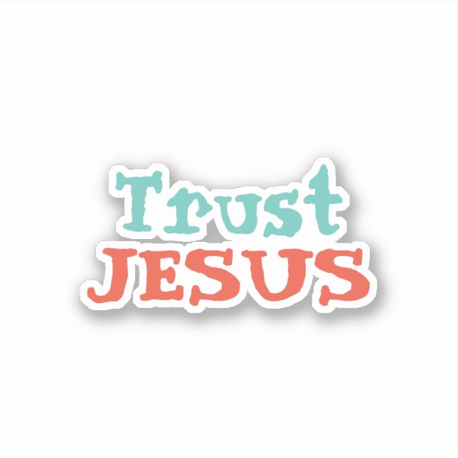 Sticker Citation chrétienne "Trust JESUS" (Devant)