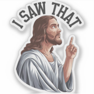 Sticker Citation drôle Jésus mème J'ai vu cette affiche ch