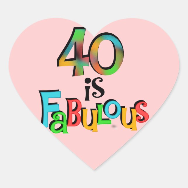 Sticker Cœur 40 est Fabuleux T-shirts et cadeaux d'anniversaire (Devant)