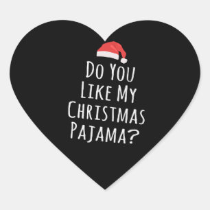 Sticker Cœur Aimez-vous mon pyjama de Noël ?