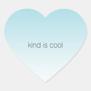 Sticker Cœur Aqua Ombre Kind est Cool
