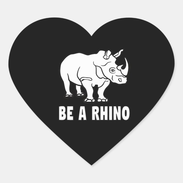 Sticker Cœur Be A Rhino Rhinoceros Achieve Success Venin (Devant)