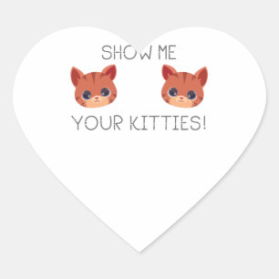 Sticker Cœur Cadeau Amoureux des chats Montrez-Moi Vos Kitties 