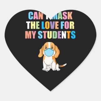 Sticker Cœur Cant Masque L'amour pour mes élèves Cadeau scolair