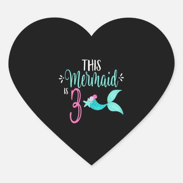 Sticker Cœur Cette Sirène Est 3 Mermaids 3e Fille Anniversaire (Devant)
