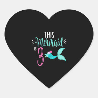 Sticker Cœur Cette Sirène Est 3 Mermaids 3e Fille Anniversaire