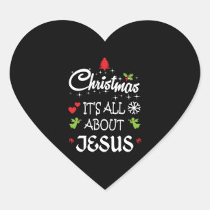 Sticker Cœur Christian Christmas - It's All About Jesus T-Shirt