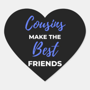 Sticker Cœur Cousins Make The Best Friends
