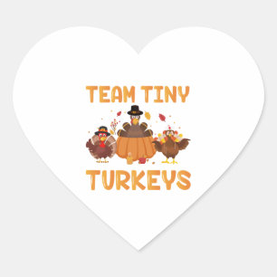 Sticker Cœur Équipe Tiny Turkeys Cute Thanksgiving Day Nicu Nur