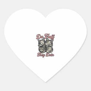 Sticker Cœur Gravure Vintage de Chat Drôle Da Fluff Ils Font De