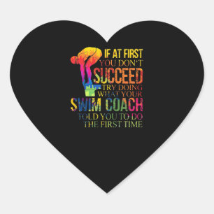Sticker Cœur If At First You Don't Succeed Try Doing Swim Coach