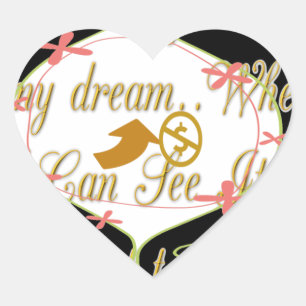 Sticker Cœur J'aime Mon argent dans mes rêves où je peux.