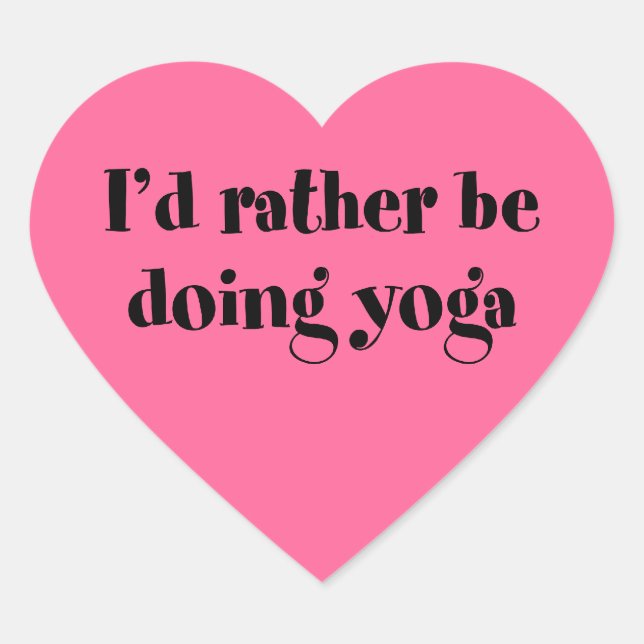 Sticker Cœur Je Préférerais Faire Du Yoga (Devant)