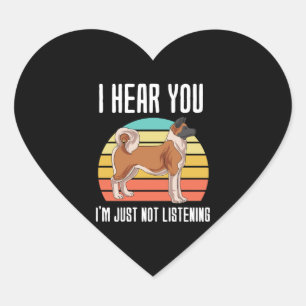Sticker Cœur Je T'Entends Juste Ne Pas Écouter Akita