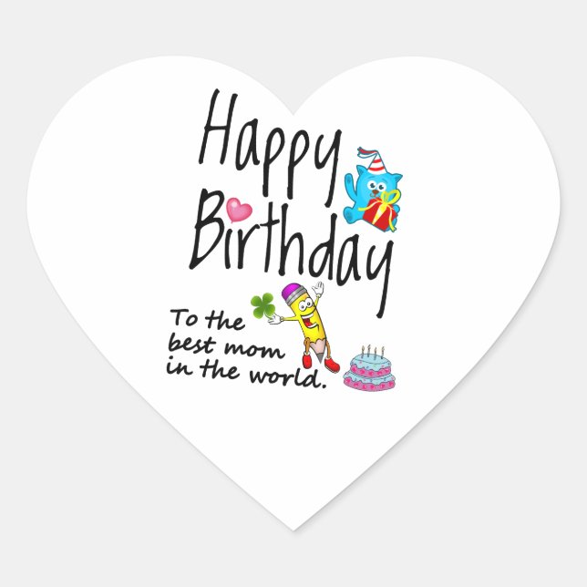 Sticker Cœur Joyeux anniversaire à la meilleure maman du monde (Devant)