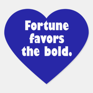 Sticker Cœur La fortune favorise l'audacieux