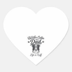 Sticker Cœur La vie de papa Border Collie est rude conception d