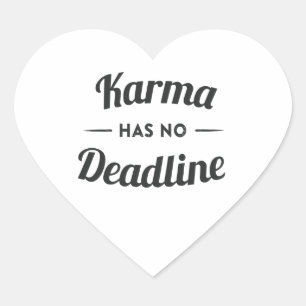 Sticker Cœur Le karma n'a aucune date-butoir