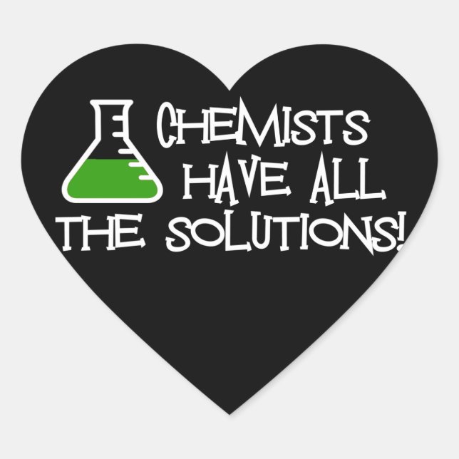 Sticker Cœur Les Chimistes Ont Toutes Les Solutions (Devant)