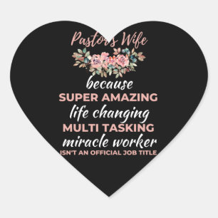 Sticker Cœur Pasteur's Wife Because Super Amazing Life Changing