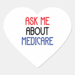 STICKER CŒUR POSEZ-MOI DES QUESTIONS SUR MEDICARE