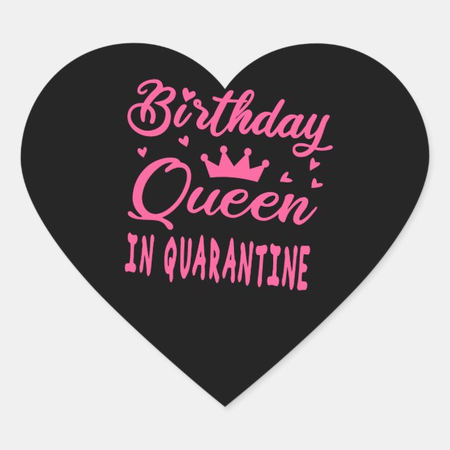 Sticker Cœur Reine d'anniversaire en quarantaine (Devant)