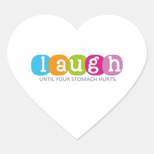 Sticker Cœur Rire jusqu'à ce que votre estomac blesse