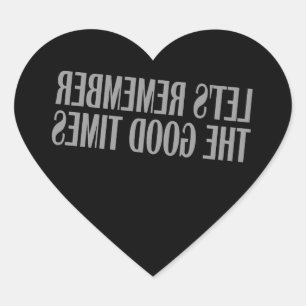 Sticker Cœur Souvenons-nous des bons moments