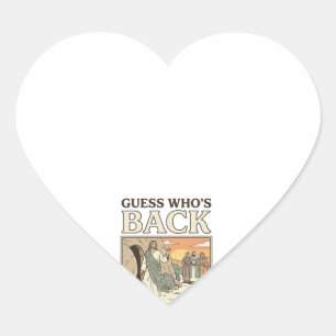 Sticker Cœur Supposition Qui est de retour Résurrection Humour 