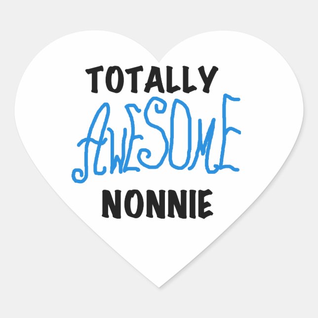 Sticker Cœur Totalement génial Nonnie Blue Text Tshirts et cade (Devant)