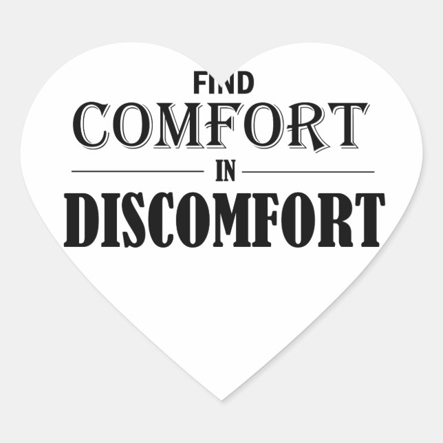 Sticker Cœur Trouver le confort dans l'inconfort (Devant)