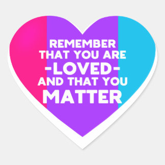 Sticker Cœur Vous êtes aimé Vous avez de l'importance (Androgyn