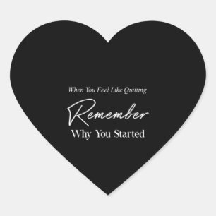 Sticker Cœur when you feel like quitting