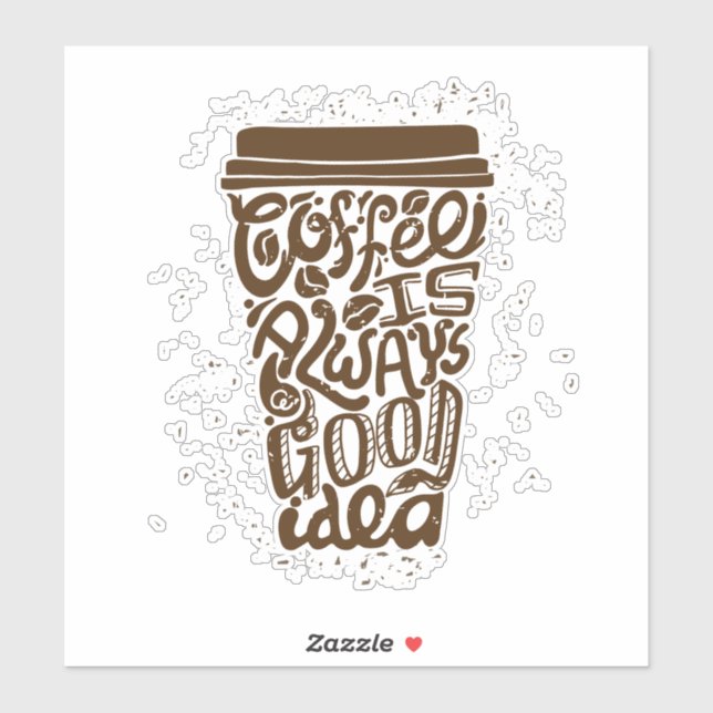 Sticker COFFE EST TOUJOURS une bonne idée cadre de cuisine (Feuille)