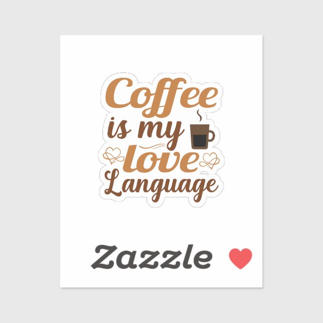 Sticker Coffee is my love language (Feuille)