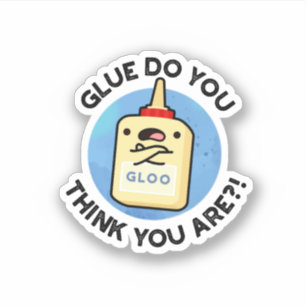 Sticker Colle Pensez-Vous Que Vous Êtes Drôle Colle Pun