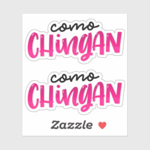 Sticker Como Chingan